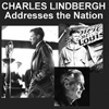 Charles Lindbergh Addresses the Nation (Audio CD)