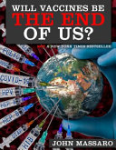 Will Vaccines Be The End of Us? - Click Image to Close